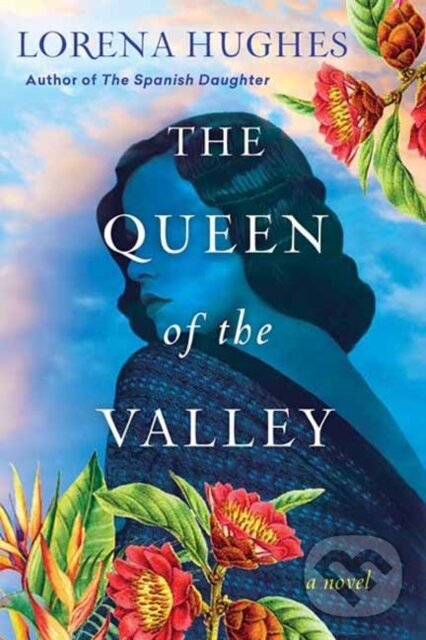 Levně The Queen of the Valley (A Spellbinding Historical Novel Based on True History) - kniha z kategorie Beletria