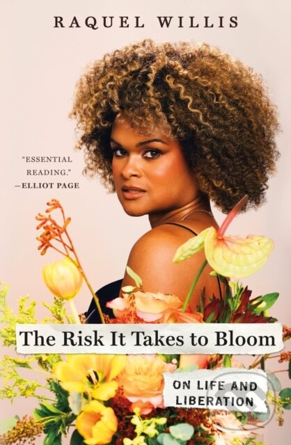 Levně The Risk It Takes to Bloom (On Life and Liberation) - kniha z kategorie Politológia a politika