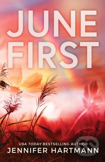 Kniha: June First (Jennifer Hartmann). Bloom Books, 2023