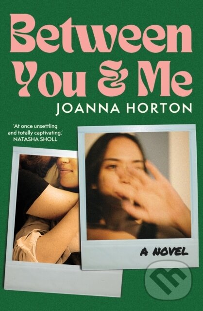 Levně Between You and Me - Joanna Horton - kniha z kategorie Spoločenská beletria