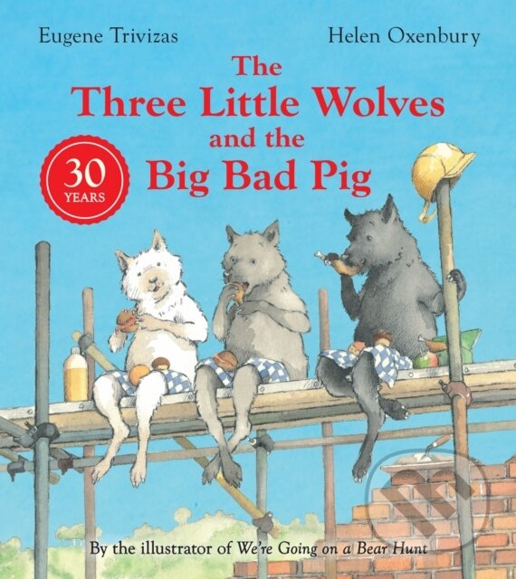 Levně Three Little Wolves And The Big Bad Pig - Eugene Trivizas - kniha z kategorie Pre deti a mládež
