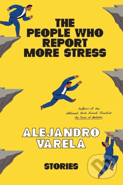 Kniha: The People Who Report More Stress (Alejandro Varela). , 2023