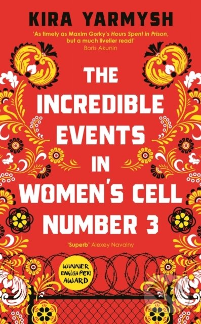 Levně The Incredible Events in Women's Cell Number 3 - Kira Yarmysh - kniha z kategorie Spoločenská beletria