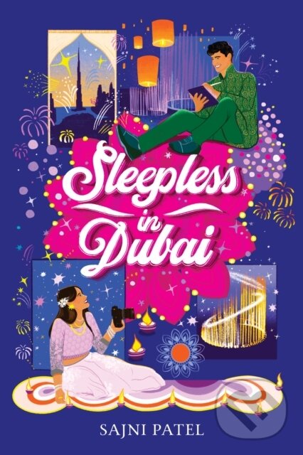 Levně Sleepless in Dubai - Sajni Patel - kniha z kategorie Pre deti a mládež