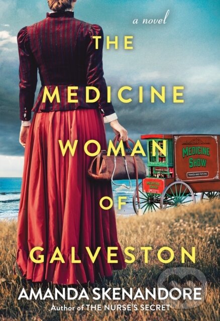 Levně The Medicine Woman of Galveston - Amanda Skenandore - kniha z kategorie Beletria