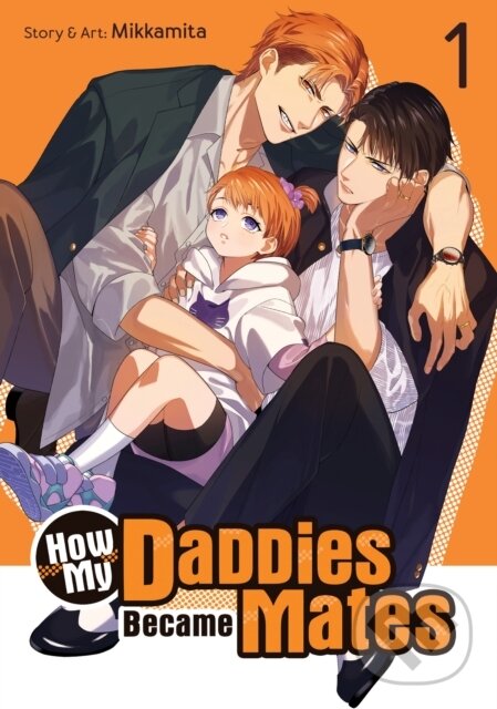 Kniha How My Daddies Became Mates Vol. 1
