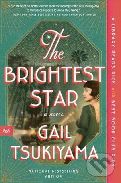 Levně The Brightest Star (A Historical Novel Based on the True Story of Anna May Wong) - kniha z kategorie Beletria