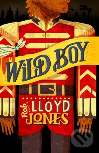 Levně Rollercoasters: Wild Boy - Rob Lloyd Jones - kniha z kategorie Pre deti a mládež