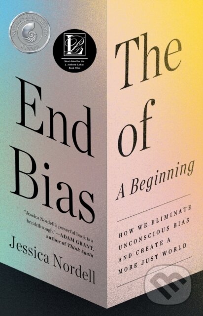 Kniha: The End of Bias: A Beginning (Jessica Nordell). , 2022