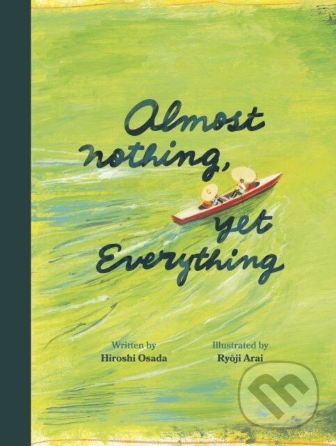 Levně Almost Nothing, Yet Everything (A Book about Water) - kniha z kategorie Pre deti a mládež