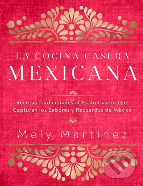 Kniha La cocina casera mexicana / The Mexican Home Kitchen (Spanish Edition)