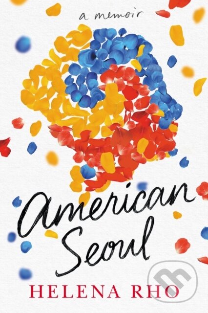 Kniha: American Seoul (Helena Rho). , 2022