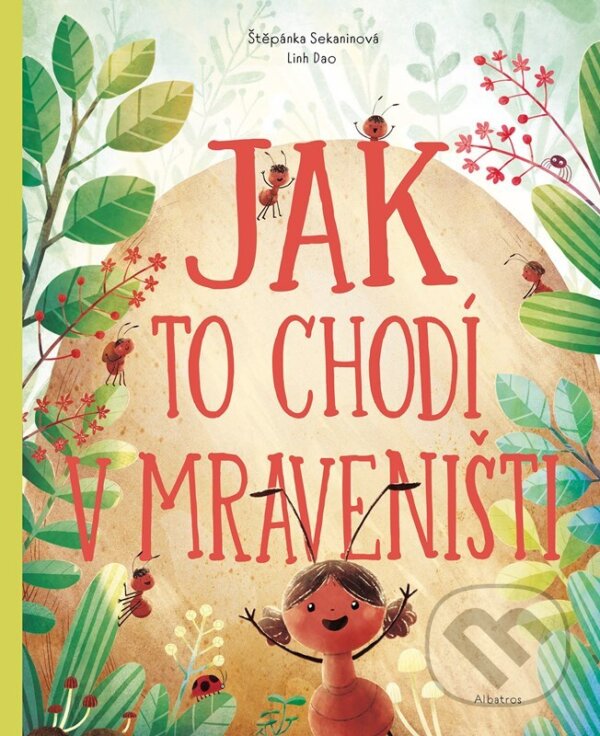 Jak to chodí v mraveništi ALBATROS