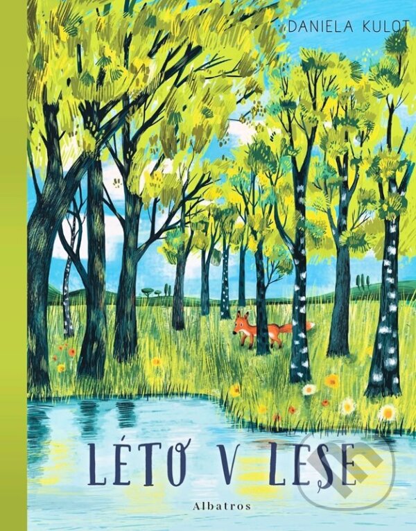 Kniha: Léto v lese (Daniela Kulot)
