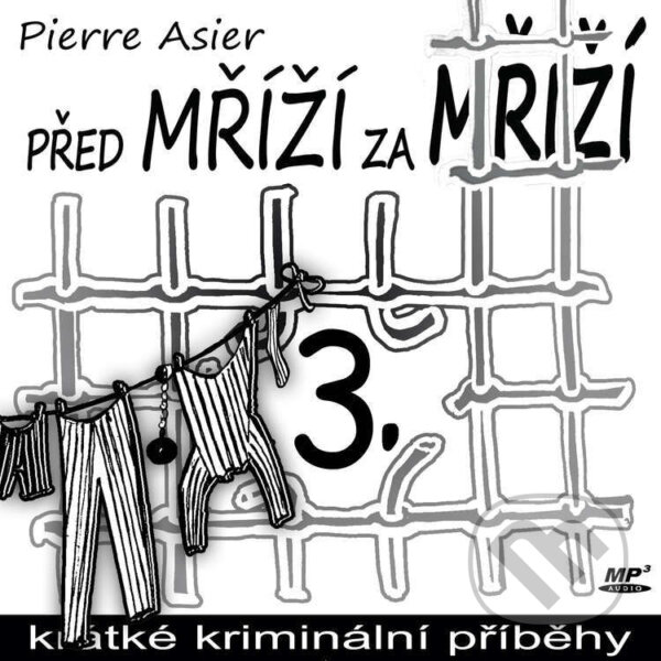 Kniha Před mříží, za mříží 3