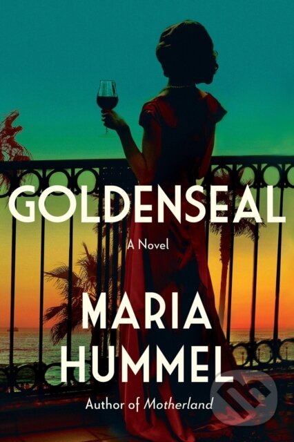 Levně Goldenseal (A Novel) - Maria Hummel - kniha z kategorie Beletria