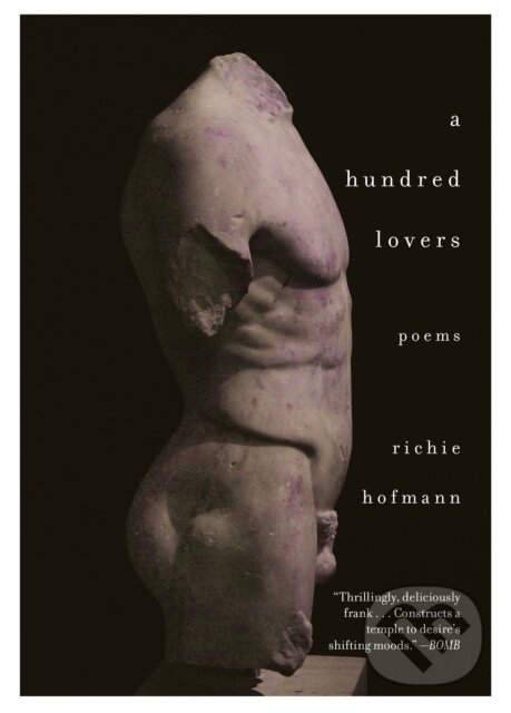 Levně A Hundred Lovers (Poems) - Richie Hofmann - kniha z kategorie Životopisy, reportáže a myšlienky