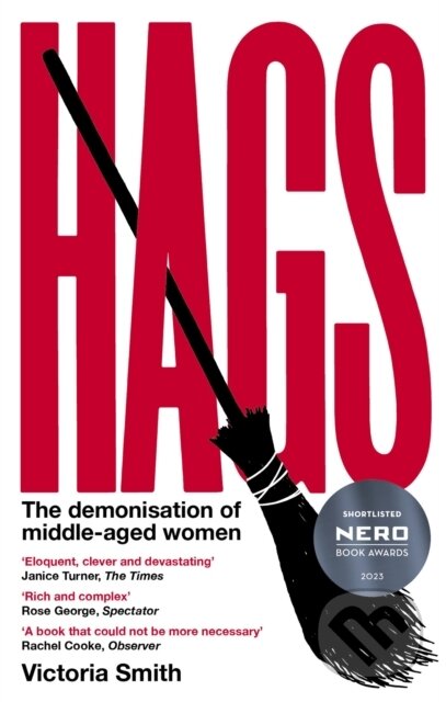 Levně Hags (*SHORTLISTED FOR THE NERO BOOK AWARDS 2023*) - kniha z kategorie Sociológia