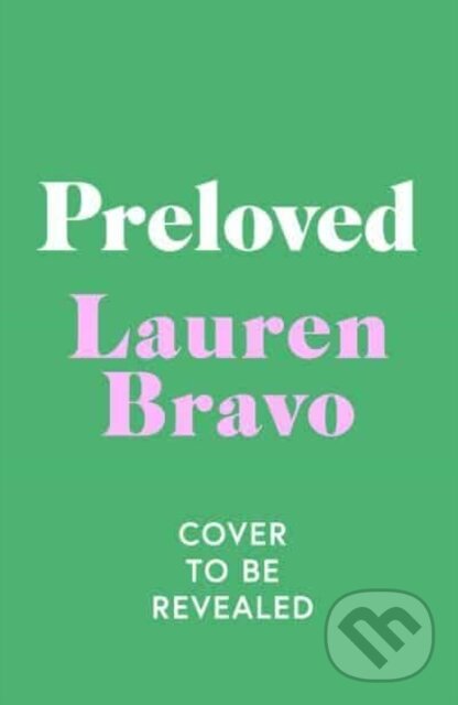 Levně Preloved (A sparklingly witty and relatable debut novel) - kniha z kategorie Beletria