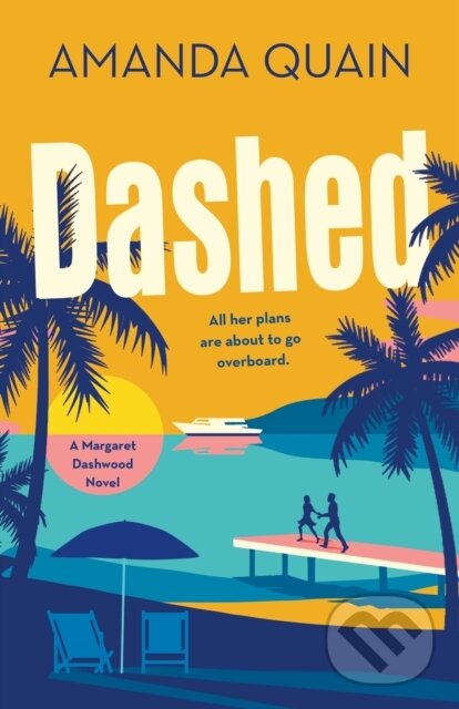 Levně Dashed (A Margaret Dashwood Novel) - Amanda Quain - kniha z kategorie Pre deti a mládež