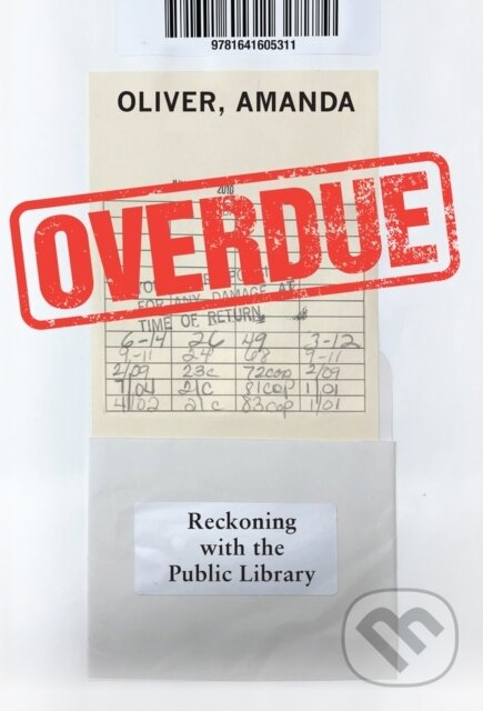 Levně Overdue (Reckoning with the Public Library) - Amanda Oliver - kniha z kategorie Odborné a náučné