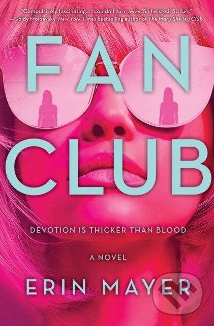 Levně Fan Club - Erin Mayer - kniha z kategorie Thrillery