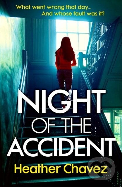 Levně Night of the Accident - Heather Chavez - kniha z kategorie Spoločenská beletria
