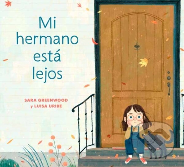 Levně Mi hermano est? lejos (My Brother is Away Spanish Edition) - kniha z kategorie Beletria