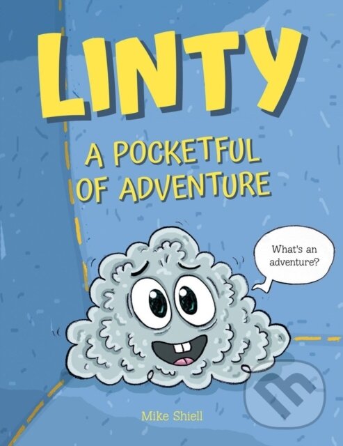 Levně Linty: A Pocketful of Adventure - Mike Shiell - kniha z kategorie Komiksy