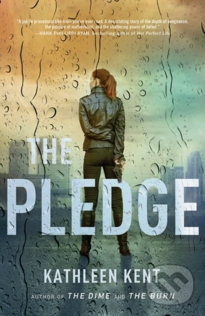 Levně The Pledge - Kent Kathleen Kent - kniha z kategorie Beletria