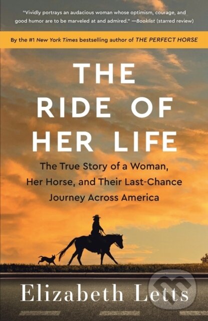 Levně The Ride of Her Life (The True Story of a Woman, Her Horse, and Their Last-Chance Journey Across America) - kniha z kategorie Životopisy