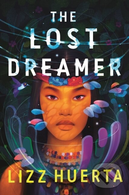 Kniha: The Lost Dreamer (Lizz Huerta). , 2022