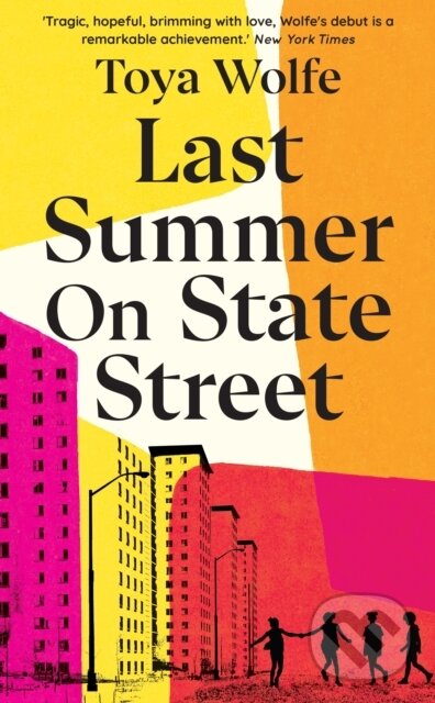 Levně Last Summer on State Street - Toya Wolfe - kniha z kategorie Beletria
