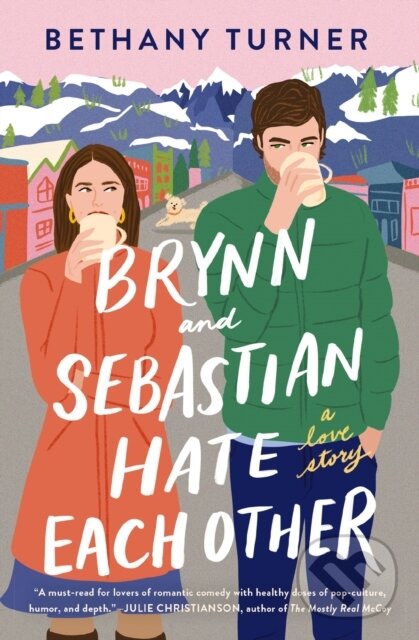 Levně Brynn and Sebastian Hate Each Other (A Small Town Enemies-to-Lovers Rom-Com) - kniha z kategorie Beletria