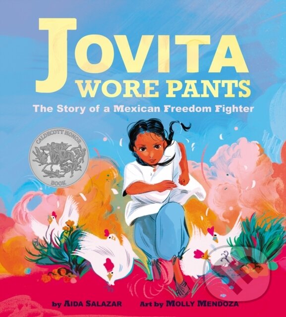 Levně Jovita Wore Pants: The Story of a Mexican Freedom Fighter - kniha z kategorie Naučné knihy
