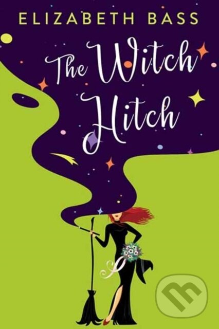 Levně The Witch Hitch - Elizabeth Bass - kniha z kategorie Romantika