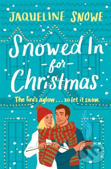 Levně Snowed In for Christmas - Jaqueline Snowe - kniha z kategorie Spoločenská beletria