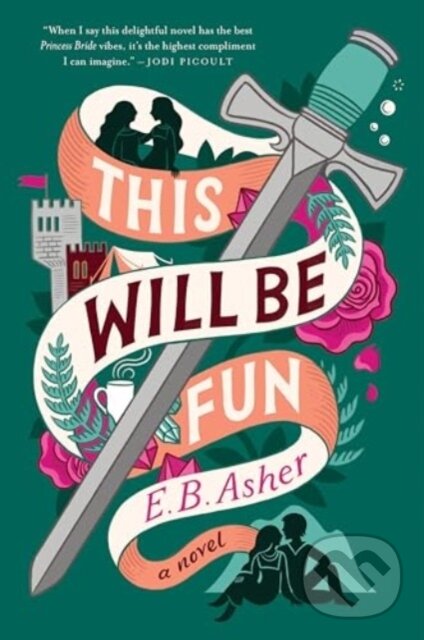 Levně This Will Be Fun (A Novel) - Asher E B - kniha z kategorie Romantika