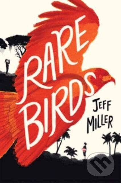 Kniha: Rare Birds (Jeff Miller). , 2024