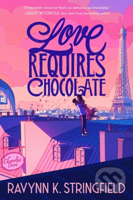 Levně Love Requires Chocolate - Ravynn K. Stringfield - kniha z kategorie Romantické