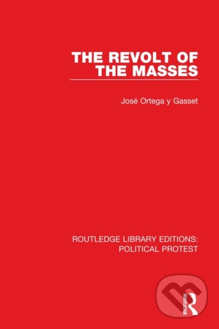 Levně The Revolt of the Masses - Jose Ortega y Gasset - kniha z kategorie Sociológia