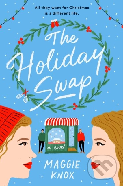Kniha: Holiday Swap (Maggie Knox). , 2021