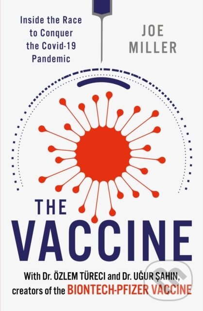 Levně The Vaccine (Inside the Race to Conquer the COVID-19 Pandemic) - kniha z kategorie Zdravie a životný štýl