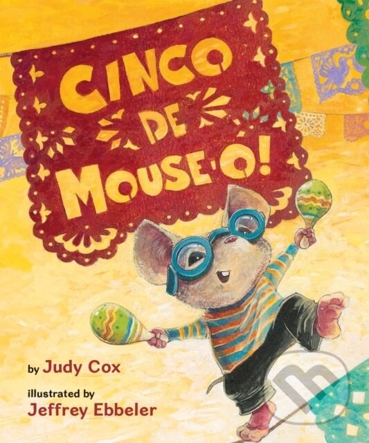 Levně Cinco de Mouse-o! - Judy Cox - kniha z kategorie Pre deti a mládež