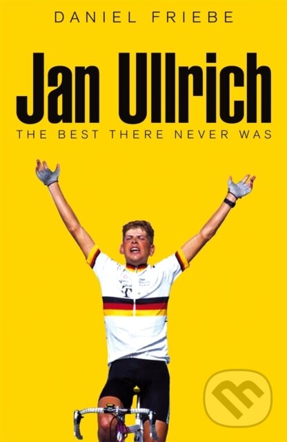 Kniha: Jan Ullrich (Daniel Friebe)