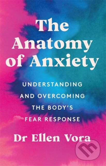 Kniha Anatomy of Anxiety