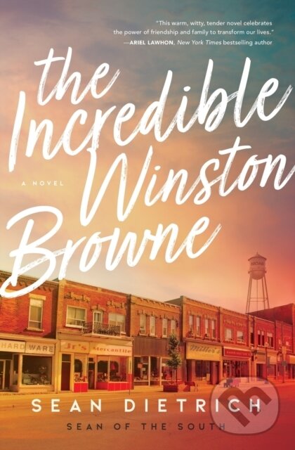 Levně The Incredible Winston Browne - Sean Dietrich - kniha z kategorie Beletria