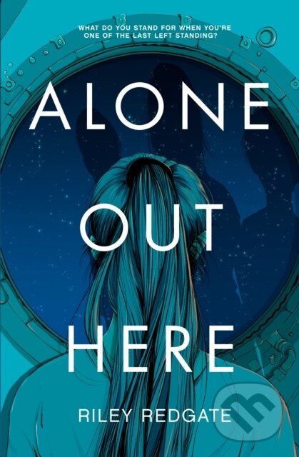 Levně Alone Out Here - Riley Redgate - kniha z kategorie Beletria