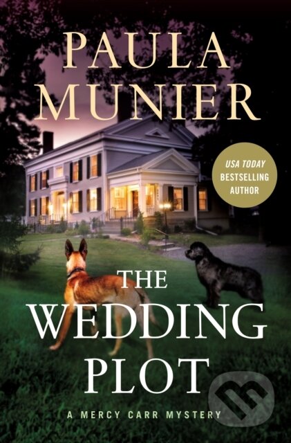 Levně The Wedding Plot (A Mercy Carr Mystery) - Paula Munier - kniha z kategorie Detektívky, trilery a horory