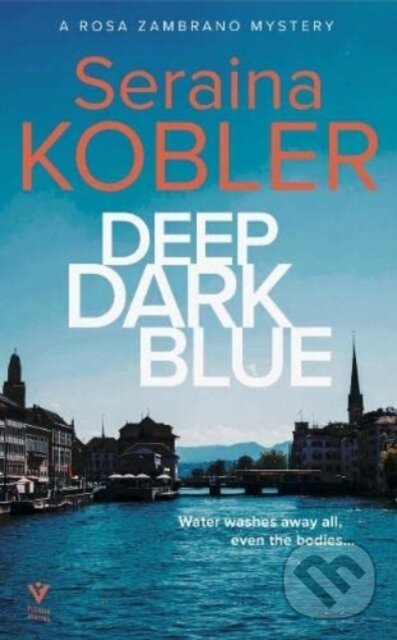 Levně Deep Dark Blue - Seraina Kobler - kniha z kategorie Detektívky, trilery a horory